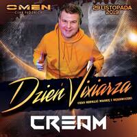 CREAM @ OMEN CLUB PŁOŚNICA - 2 DZIEŃ VIXIARZA - 29.11.2019 - by OMEN CLUB
