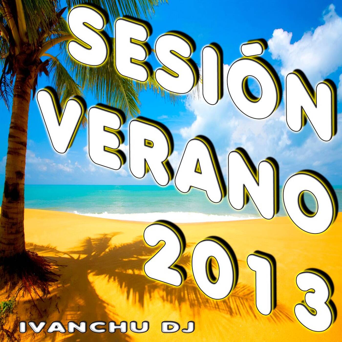 SESIÓN VERANO 2013 - IVANCHU DJ episode artwork