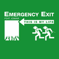 EMERGENCY EXIT feat. Jomar - This Is My Life (original mix) by EMERGENCY EXIT
