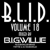 B.L.I.D. VOL. 18 by B.I.G.WiLLiE