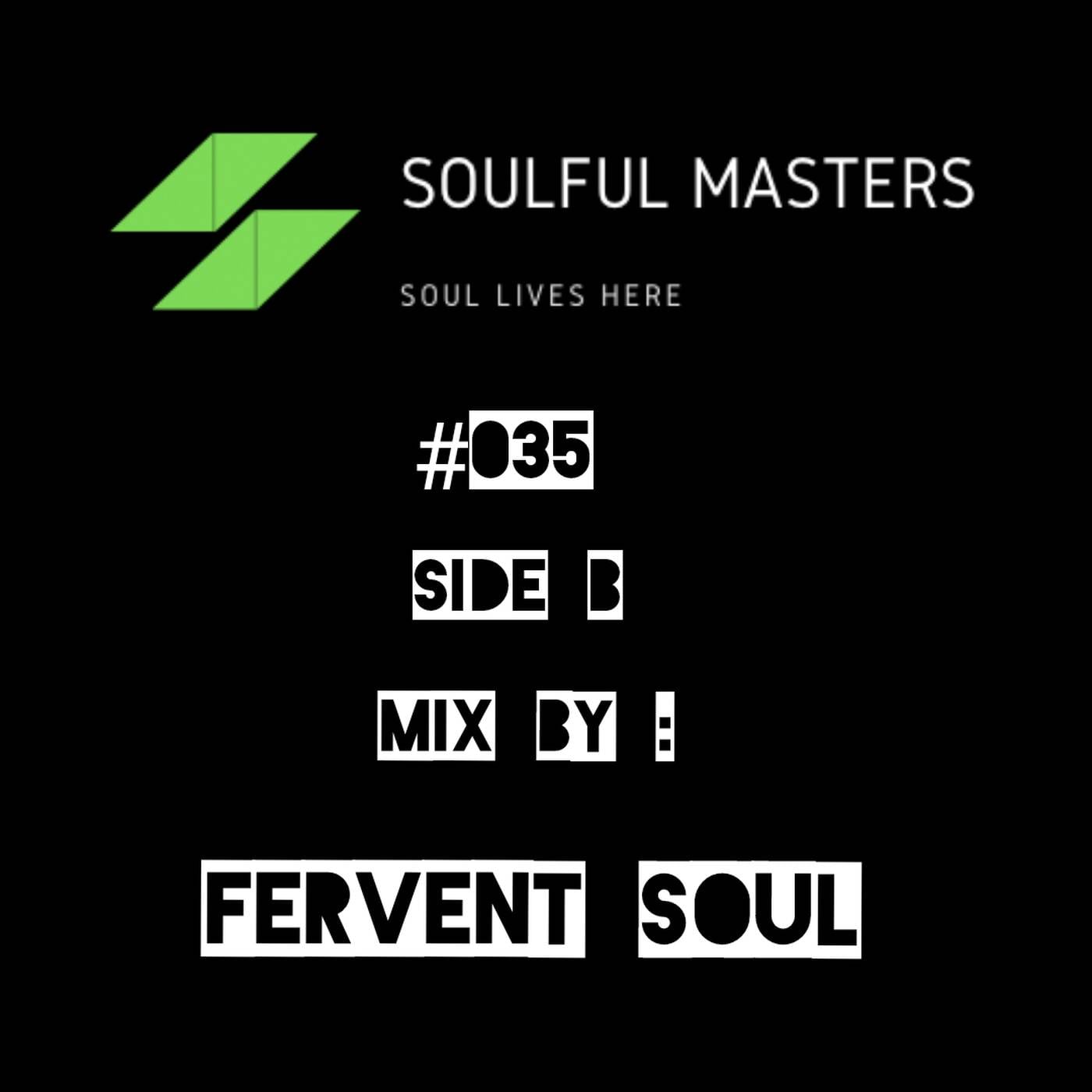 Soulful Masters 035 Side B Mix By Fervent Soul episode artwork
