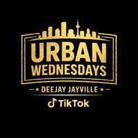 URBAN WEDNESDAYS by Deejay Jayville 254
