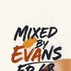 Mixed By Evans