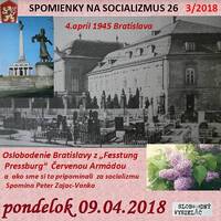 Spomienky na Socializmus 26 - 2018-04-09 4.apríl 1945 Oslobodenie Bratislavy Červenou Armádou a ako sme si to pripomínali za socializmu by Slobodný Vysielač