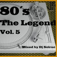 80´S THE LEGEND VOL 5 by DJ SOLRAC by DJ Solrac & J.Palencia - JS MUSIC