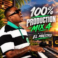 100%Production Mix 4 Mixed By El Maestro by The Masters Records