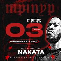 My Piano Is Not Your Piano Vol. 3 (Mixed and Compiled by Nakata) by Nakata
