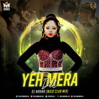 Yeh Mera Dil (Wild Club Mix) - DJ Maana by Bollywood DJs Club