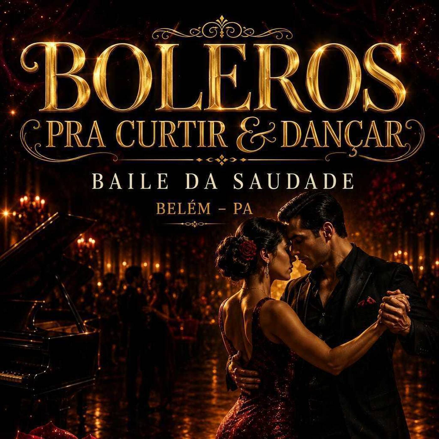 BOLEROS PRA CURTIR & DANÇAR BAILE DA SAUDADE BELÉM PA episode artwork