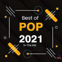 In The Mix - Best of Pop 2021 by In The Mix
