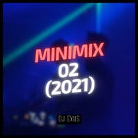 Minimix 02 | El Pony - Daddy Yankee (2021) - DJ EXUS by DJ EXUS