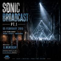 Sonic Broadcast Pt1 (February 5th 2015 ) by D MENTASM