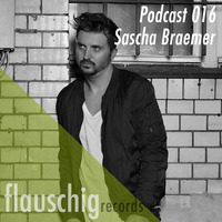 Flauschig Records Podcast 016: Sascha Braemer by Flauschig Records