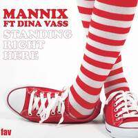 Mannix ft. Dina Vass-Standing Right Here (Snippet) by MANNIX