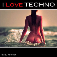 #27 I Love Techno May '13 by djroomer
