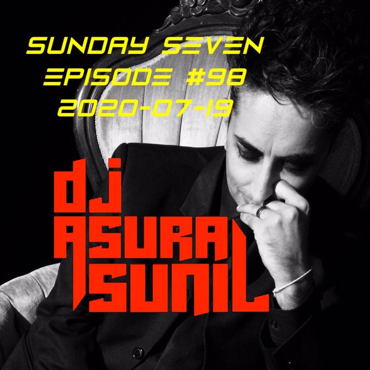 DJ AsuraSunil's Sunday Seven Mixshow #98 - 20200719 episode artwork
