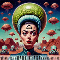 MART ATAKA #108 - 06/03/24 by Marciano Homem de Marte