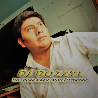 DJ Dozzyl - The Sound Magic Music Electronic