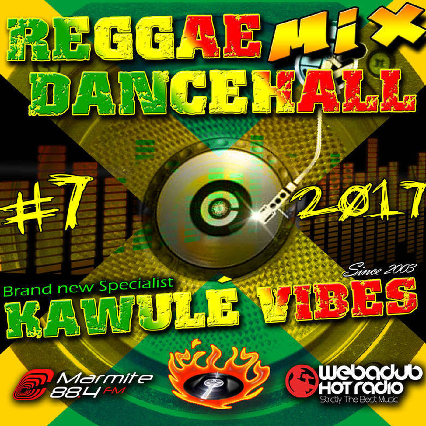 #07-2017 Reggae Dancehall Kawulé Vibes Radio Show