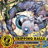 Tripping Ballls - Late Night Sunshine with Liquid Sunshine @ 2XX FM - Show #170 - 10-02-2022 by Liquid Sunshine