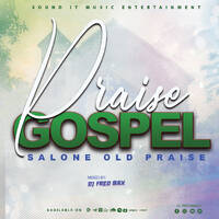OLD SALONE GOSPEL PRAISE by Fred Max