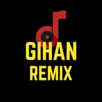 Gihan Remix