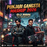 Punjabi Gangsta Mashup 2026 | Best Punjabi Songs 2026 | New Punjabi Mashup | DJ RBN by DJ RBN