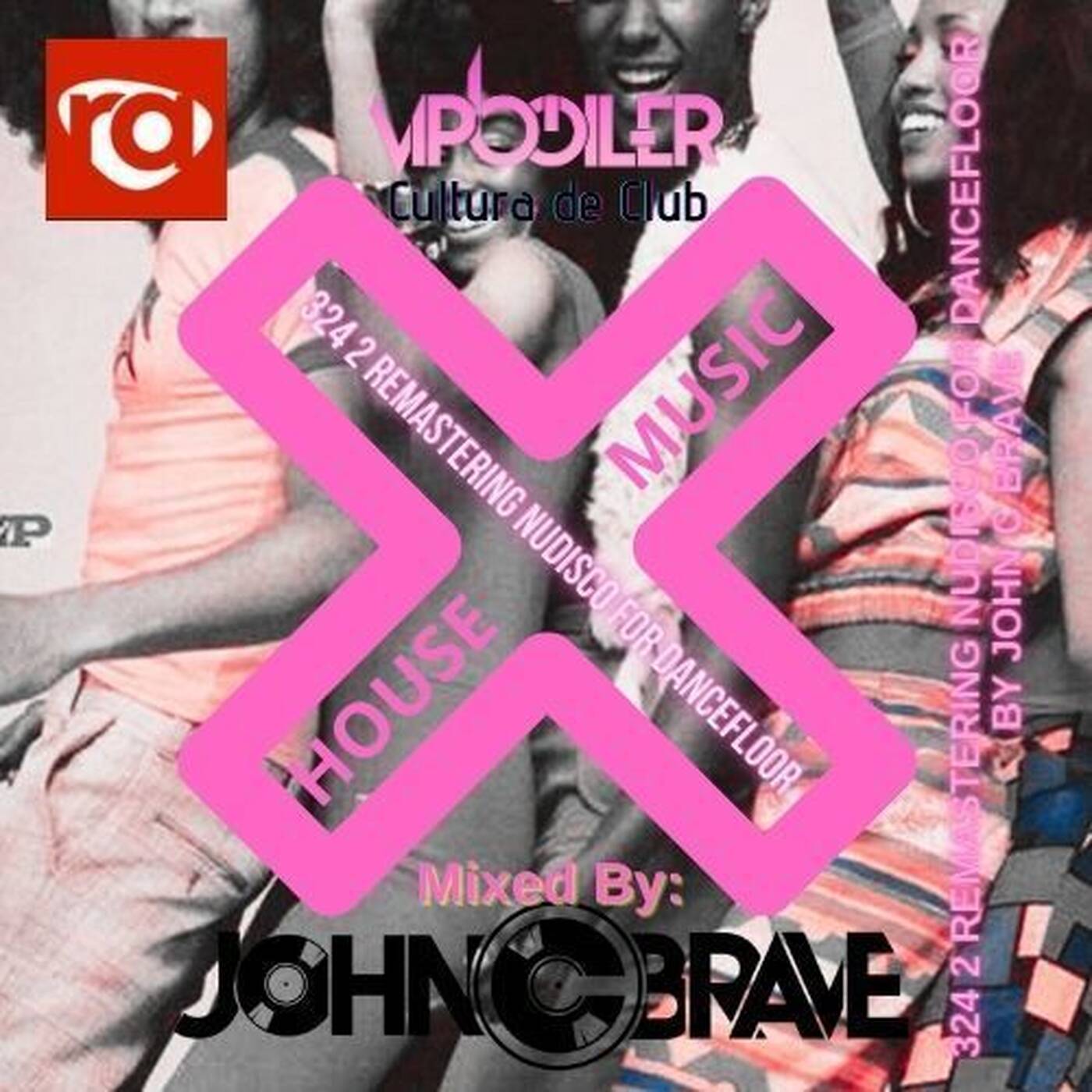 324 2 REMASTERING NUDISCO FOR DANCEFLOOR BY JOHN C BRAVE SZONA DJ 07 02 2026 OK 324 2 REMASTERING NUDISCO FOR DANCEFLOOR BY JOHN C BRAVE SZONA DJ 07 02 2026 OK