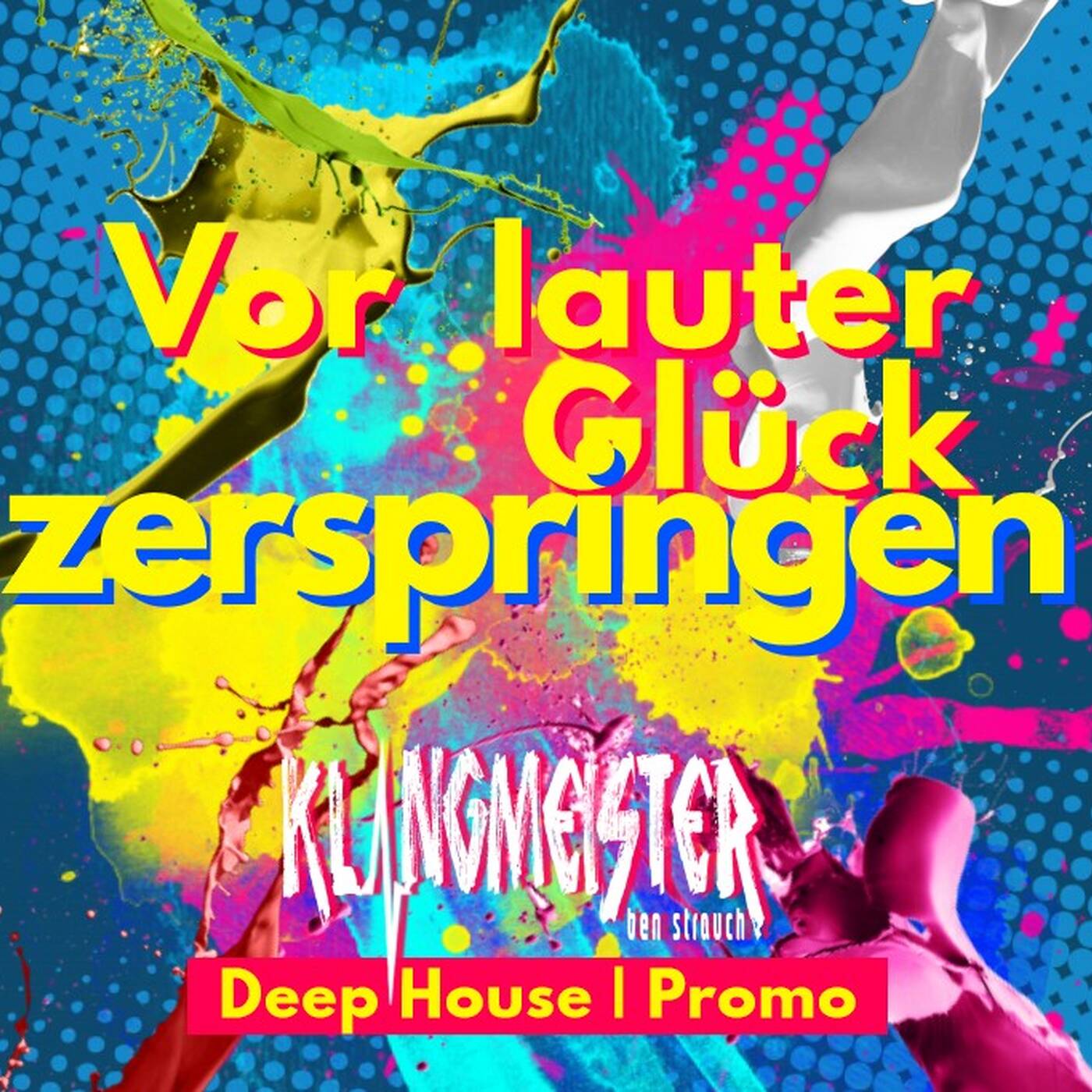 klangmeister (Ben Strauch) - Vor lauter Glück zerspringen   |  Deep House Promo episode artwork