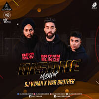 Insane (Mashup) - DJ Vvaan &amp; War Brother by All Indian DJs Drive