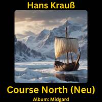 Course North (Neu) by Hans Krauß