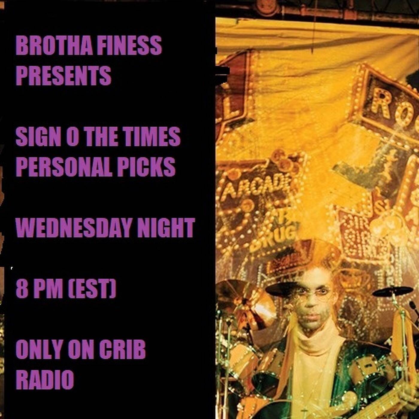 Brotha Finess' Sign O The Times Deluxe Picks on CRIB RADIO - October 7, 2020 episode artwork