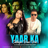 Yaar Ka Sataya Hua Hai (Remix) - DJ KD Belle &amp; DJ Harsh Bhutani by All Indian DJs Drive