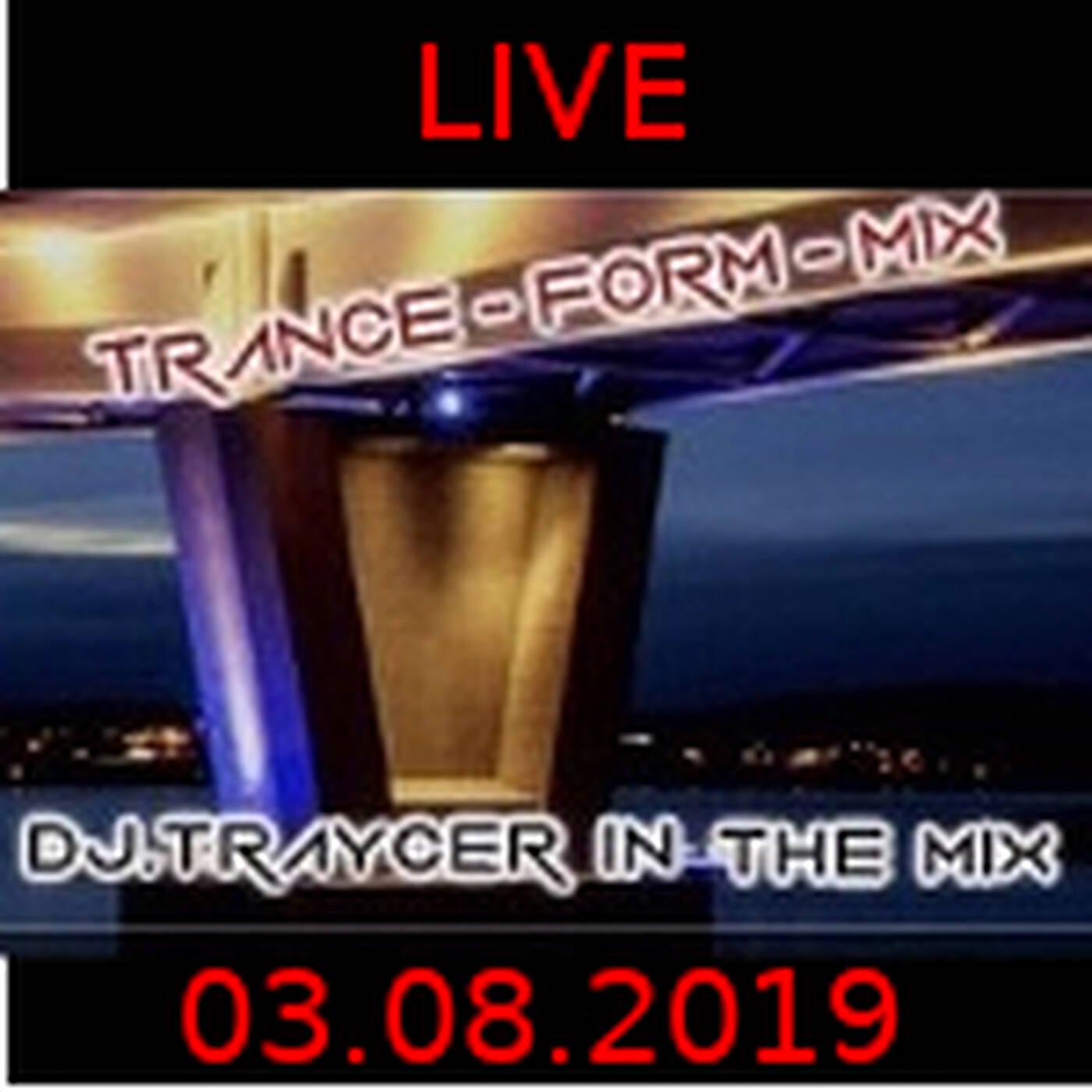 The Trance-Form-Mix (03082019) episode artwork