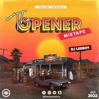THE OPENER by DJ LEEBOY