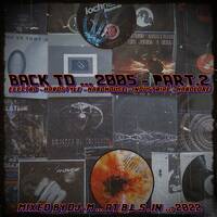 Back To ... 2005 - Part.2 by Dj~M...