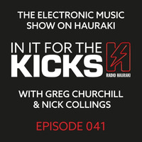 In It For The Kicks Episode 041 - 20 November 2015 by Nick Collings