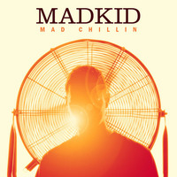 Dj MadKid - Mad Chillin by Dj MadKid