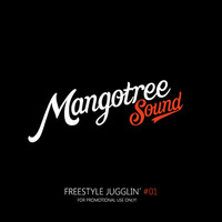 Mangotree Sound - Freestyle Jugglin 1 2011 11 21 by Mangotree Sound