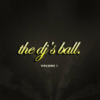 The DJ's Ball - Vol. 1 BIG MIX by BIG VICTORY