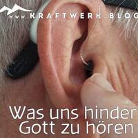 Hinderungen Gott zu hören [#0777] @Kraftwerk_MaxFichtner by Frank Vornheder