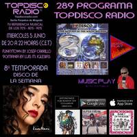 289 Programa Topdisco Radio - Music Play I Love Disco Return To The Magic Sounds Vol.01 - Funkytown - 90Mania 05.06.2019 by Topdisco Radio