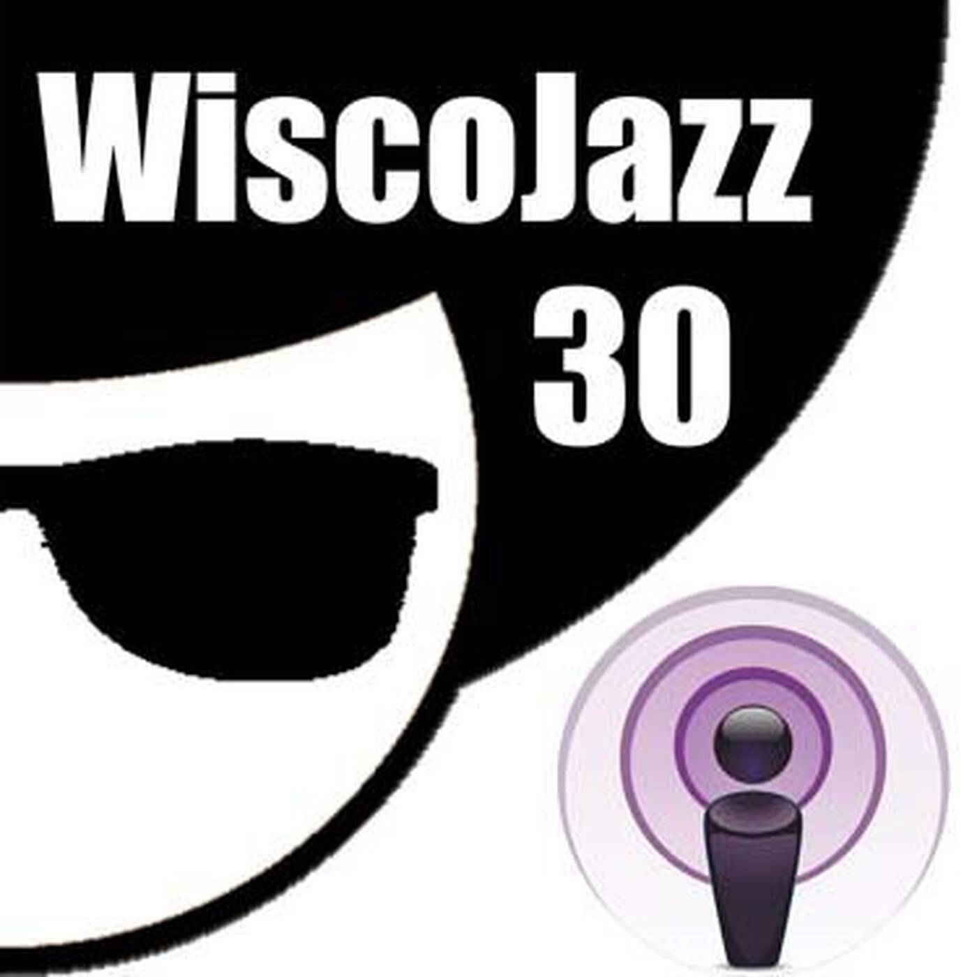 WiscoJazz-Cast - Episode 030 episode artwork