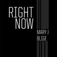 Mary J Blige-Right Now (Quentin Harris DefMix Re-Production) by Quentin Harris