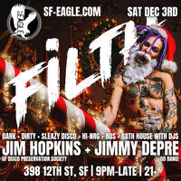 DJs Jim Hopkins &amp; Jimmy DePre - Live At Filth - The Eagle (SF) 12-3-22 by twothousandsDJarchives