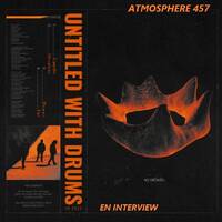Atmosphère N°457 - Radio Arverne - 08/02/26 Itw UNTITLED WITH DRUMS by Atmosphère - Radio Arverne 6/7