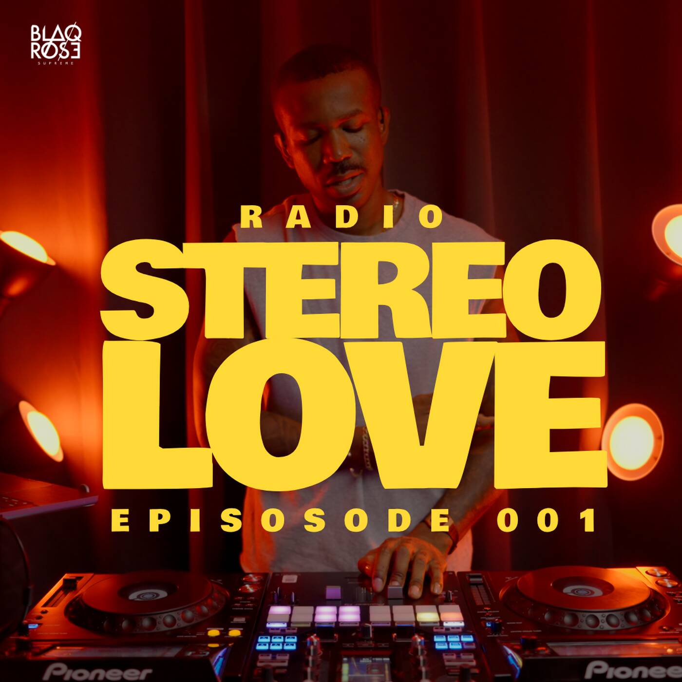 STEREOLOVE RADIO #001 | R&B, DANCEHALL, AFRO, SOCA | BLAQROSE SUPREME