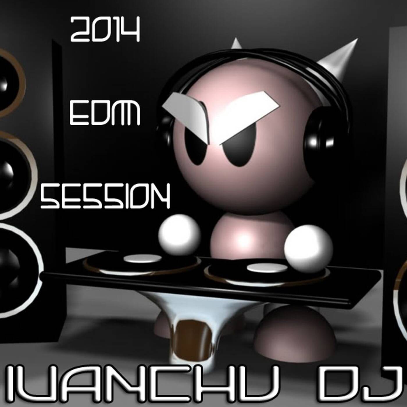 2014 EDM SESSION - IVANCHU DJ episode artwork