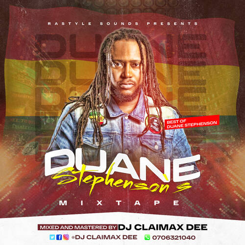 DUANE STEPHENSON'S MIXTAPE - DJ CLAIMAX DEE
