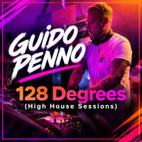 GUIDO PENNO / / 128 Degrees (High House Session) by GUIDO PENNO